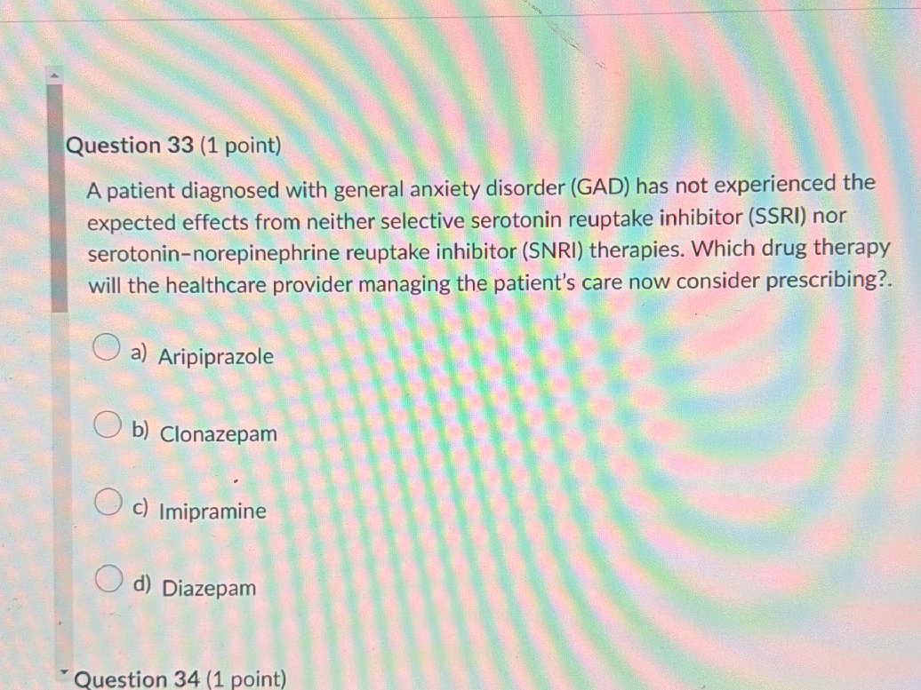 Question 33 (1 point) A patient diagnosed | StudyX