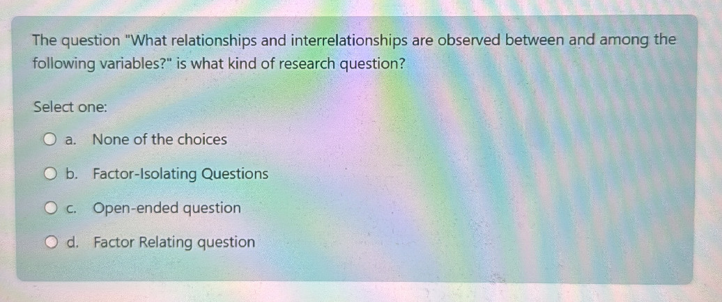 The question "What relationships and | StudyX