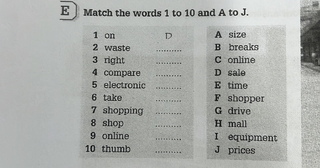 E Match the words 1 to 10 and A to J. 1 on | StudyX