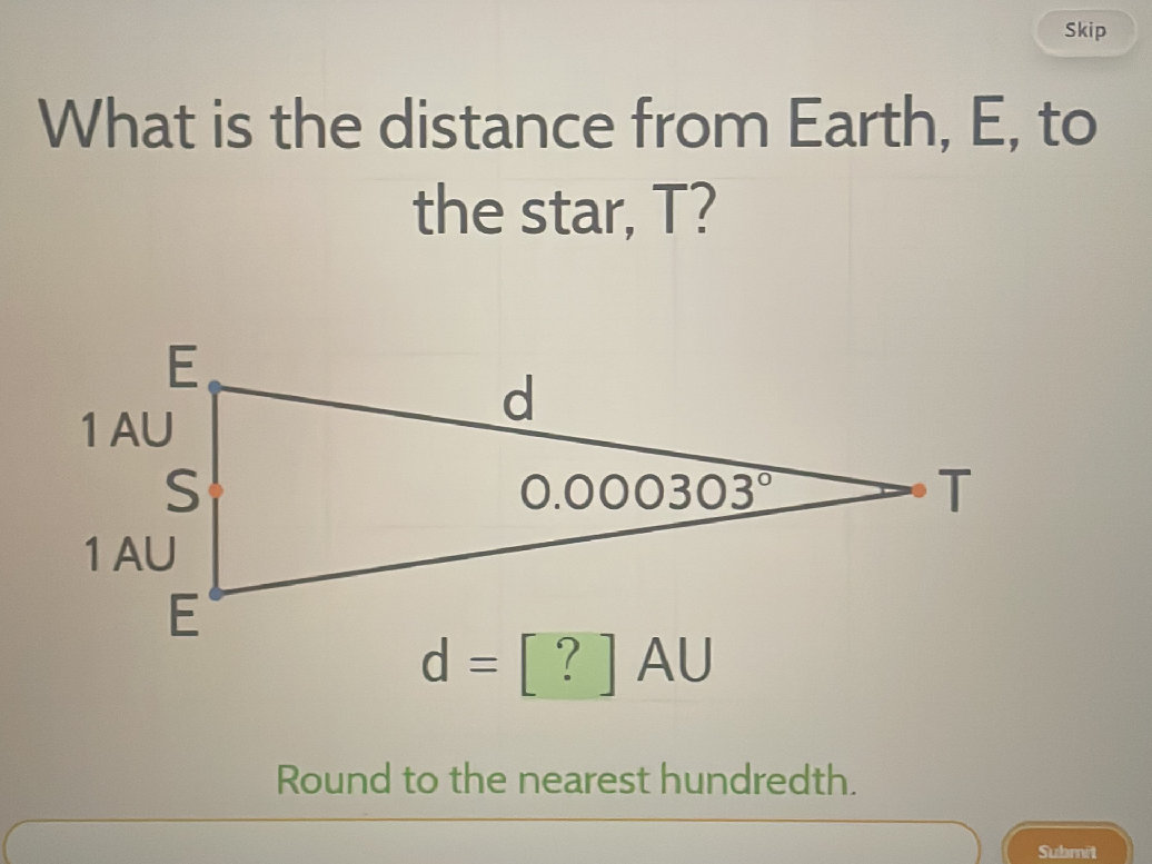 What is the distance from Earth, E, to the