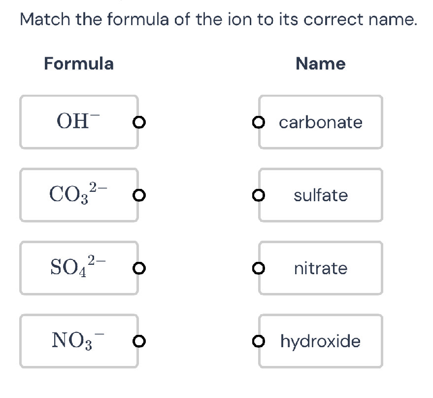 Match the formula of the ion to its correct | StudyX