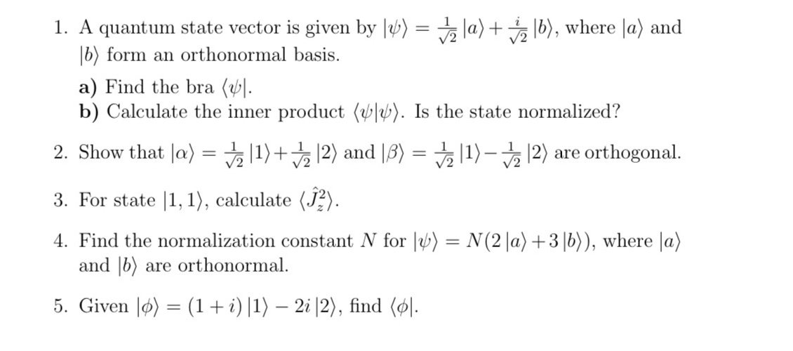 1. A quantum state vector is given by $|Ψ = | StudyX