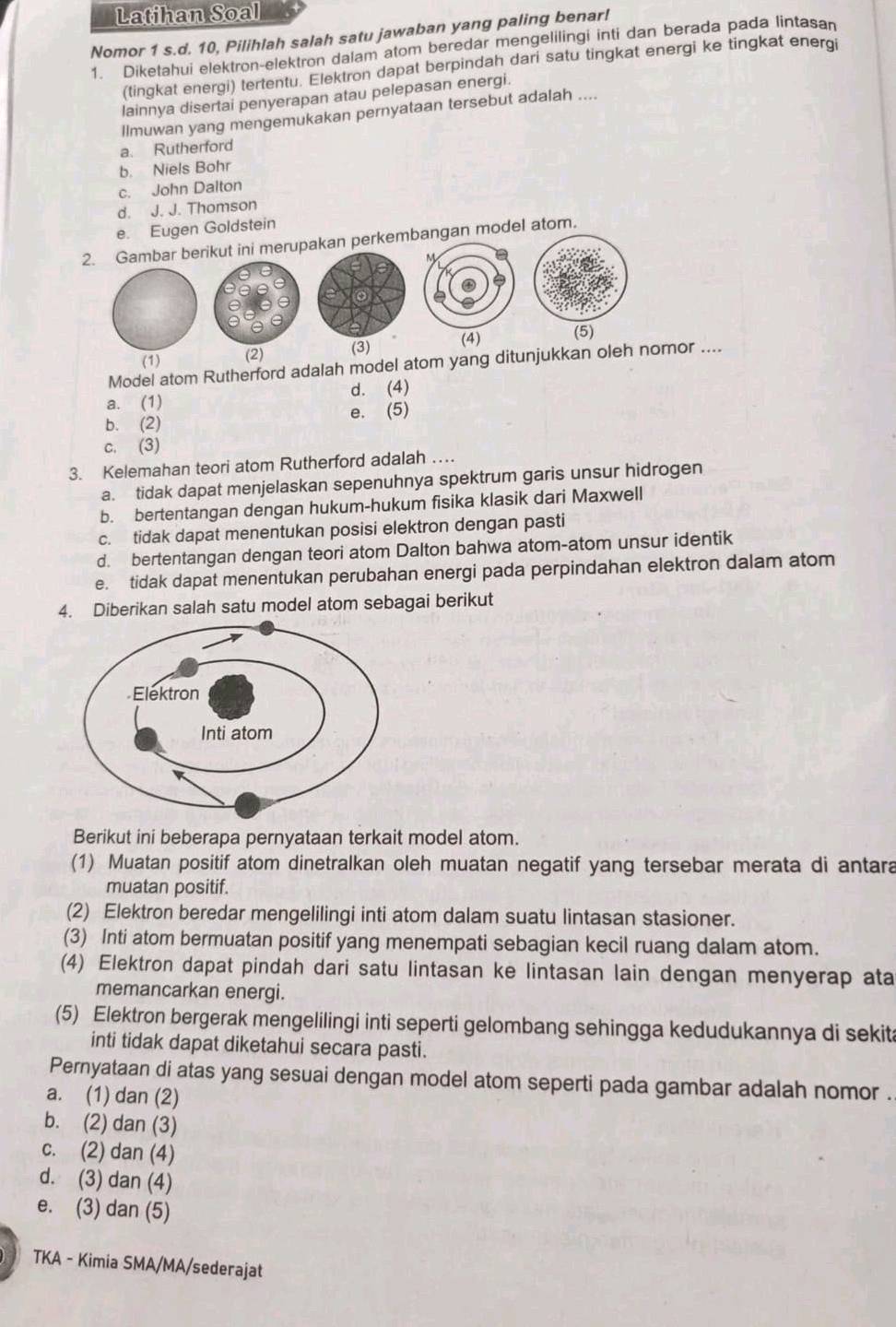 Diberikan salah satu model atom sebagai | StudyX