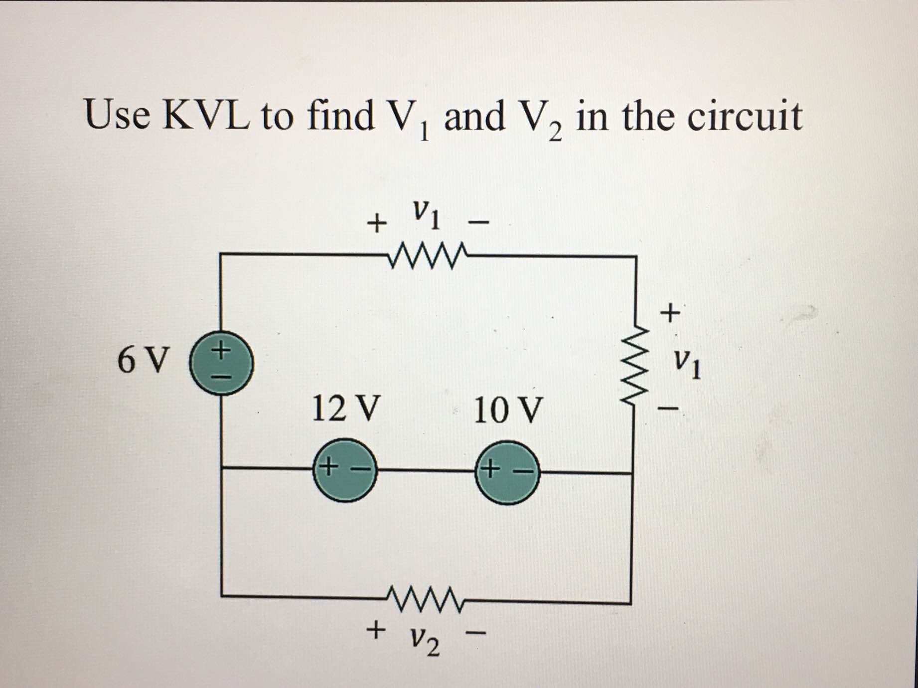 Example Kvl Question Use KVL to find V1 and V2 in the circuit | StudyX