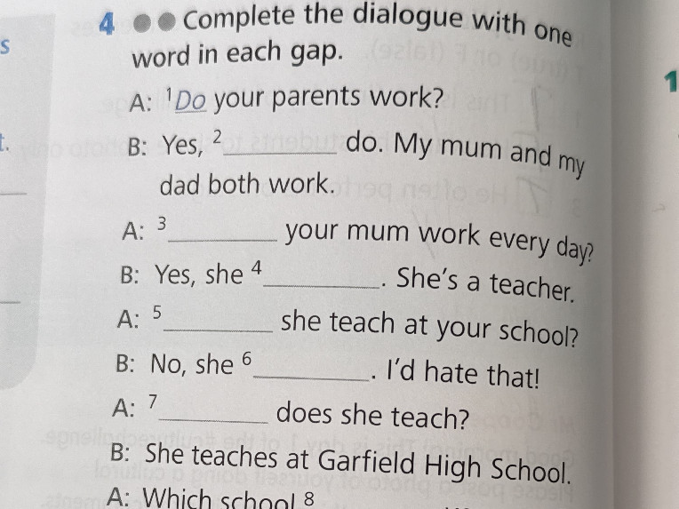 Complete the dialogue with one word in each | StudyX