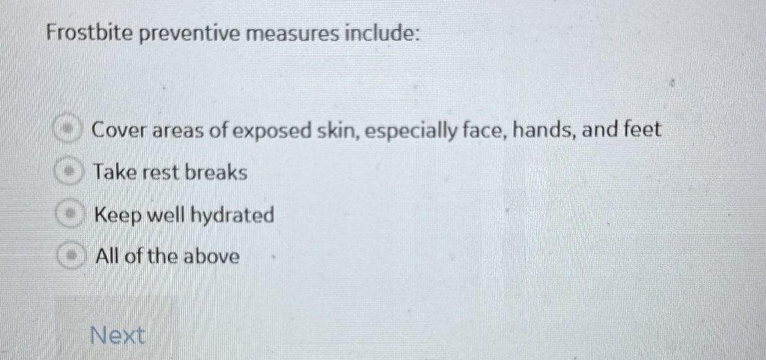 Frostbite preventive measures include: | StudyX