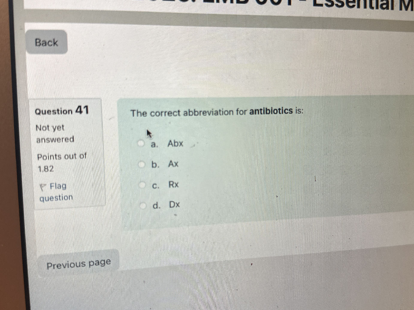 The correct abbreviation for antibiotics is: | StudyX