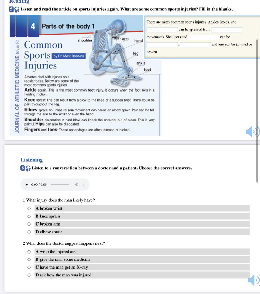 There are many common sports injuries. | StudyX