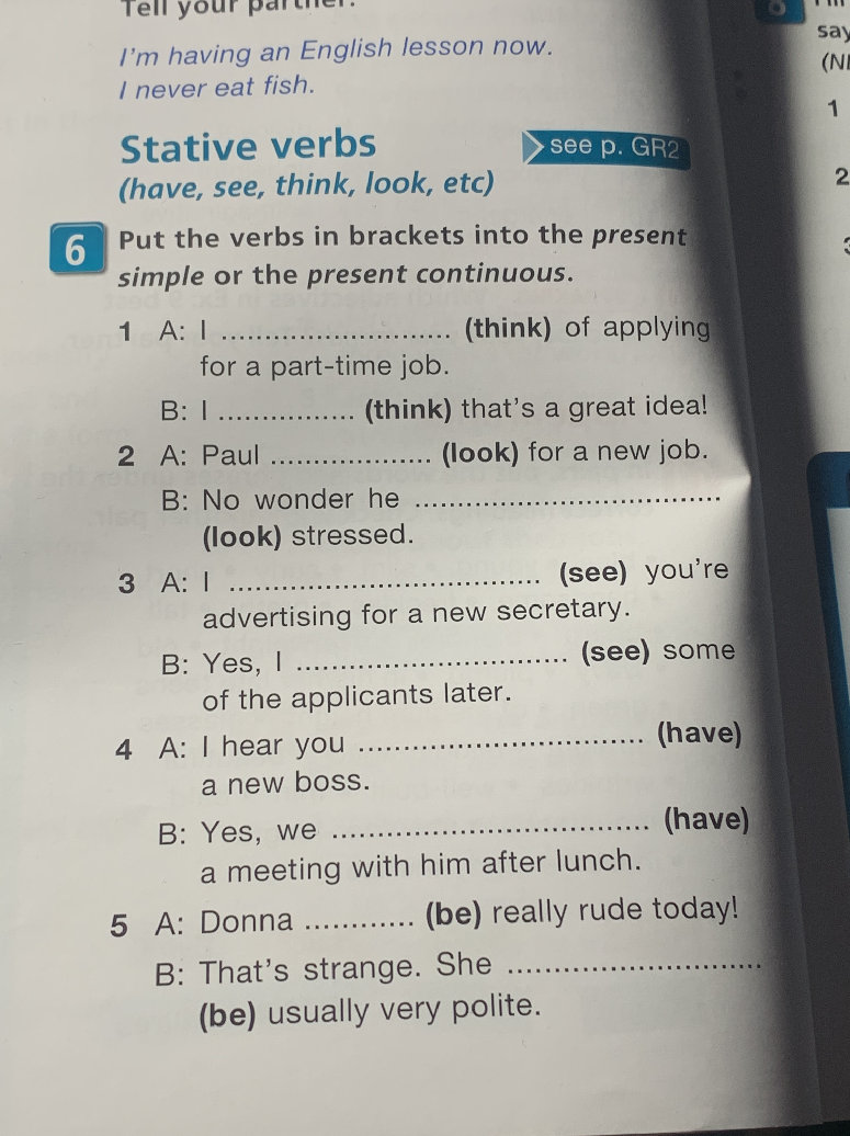 Put the verbs in brackets into the present | StudyX
