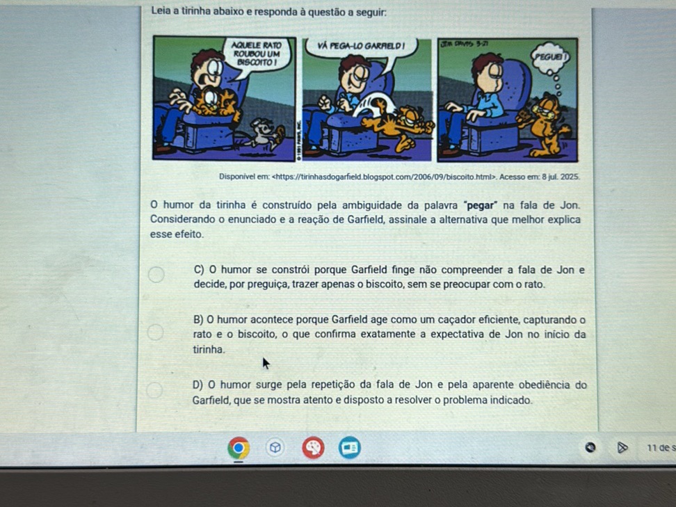 Leia a tirinha abaixo e responda à questão a | StudyX