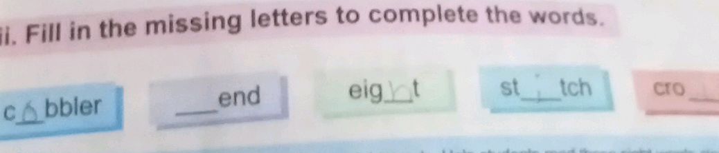 Fill in the missing letters to complete the | StudyX