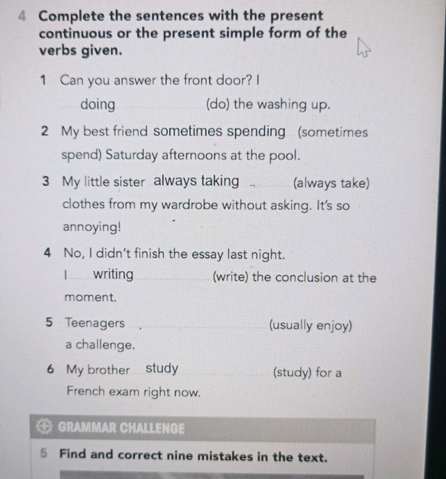 Complete the sentences with the present | StudyX