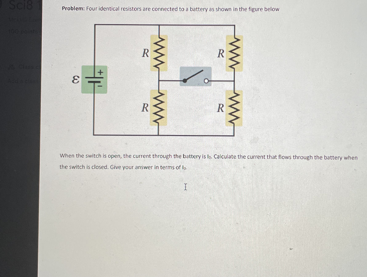 Problem: Four identical resistors are | StudyX