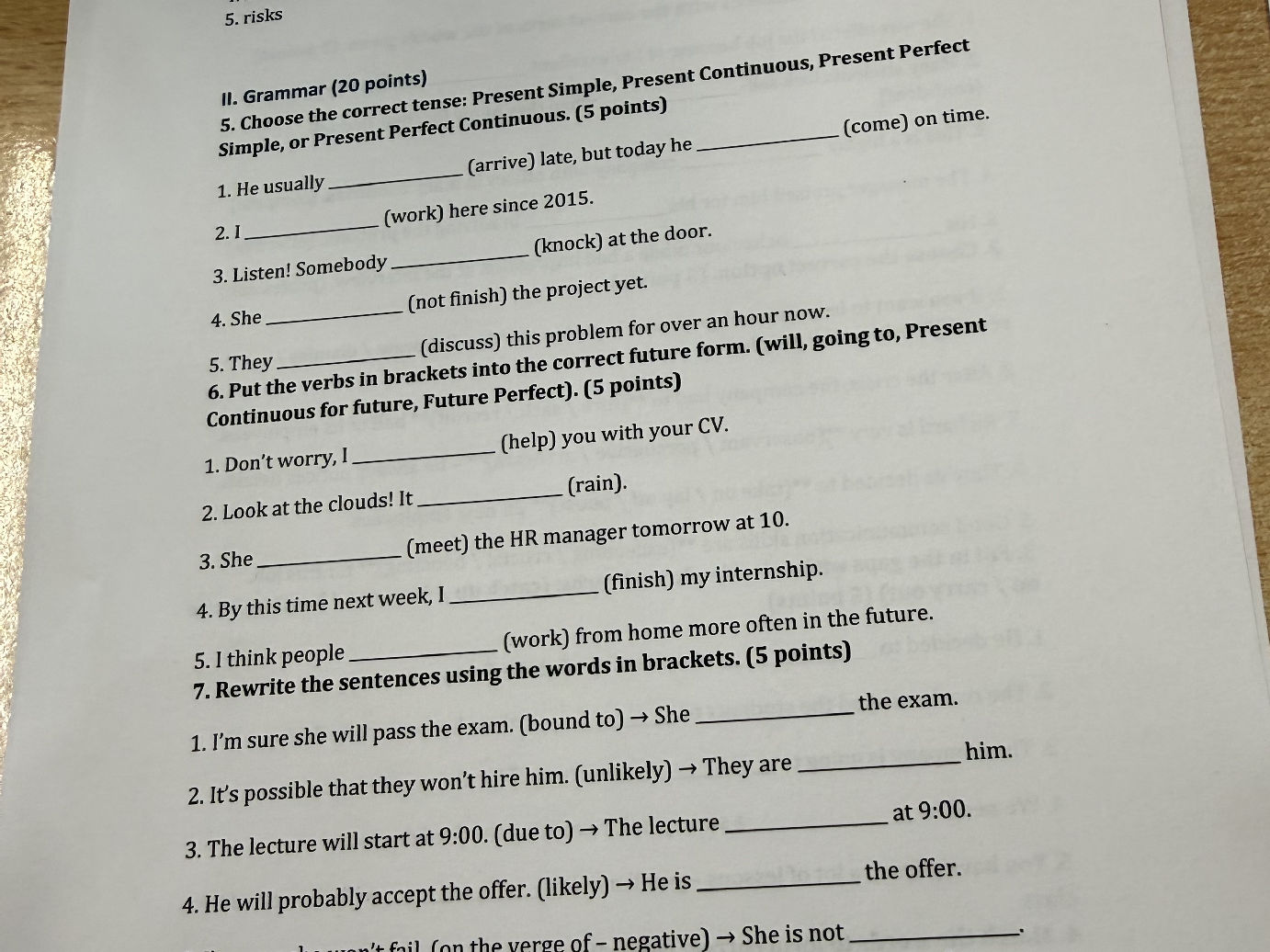 Choose the correct tense: Present Simple, | StudyX