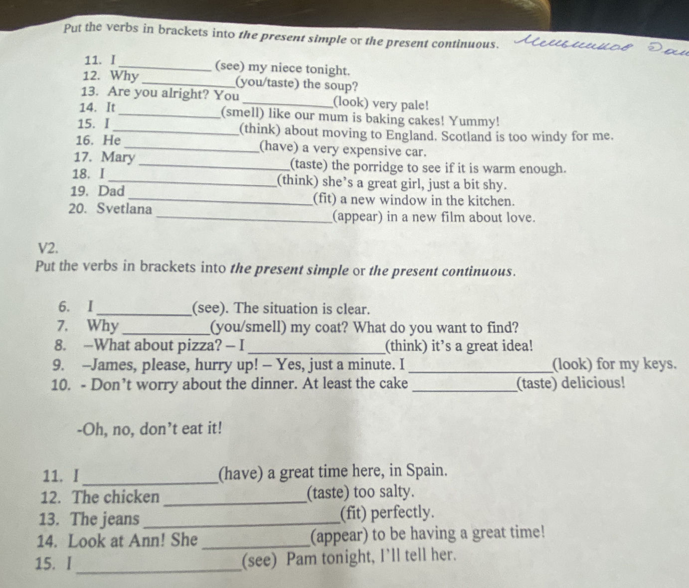 Put the verbs in brackets into the present | StudyX