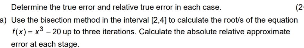 Determine the true error and relative true | StudyX
