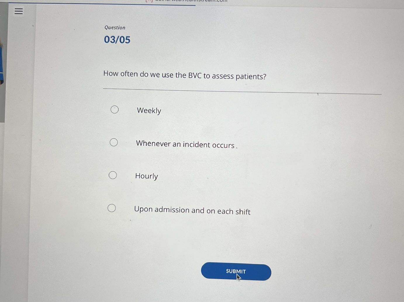 How often do we use the BVC to assess | StudyX