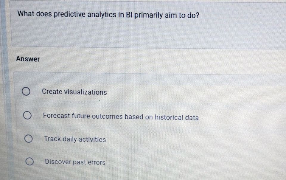 What does predictive analytics in BI | StudyX