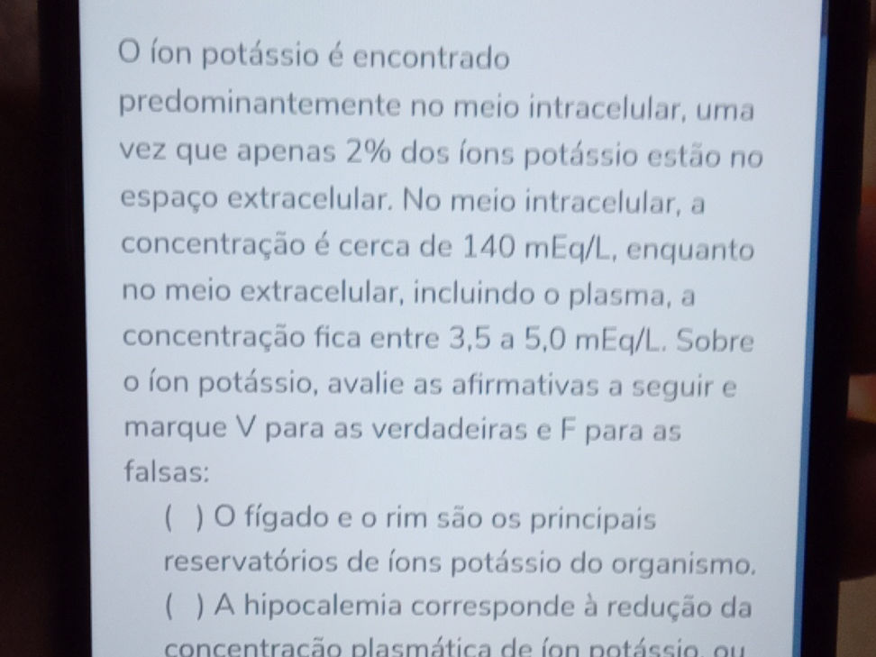 O íon potássio é encontrado | StudyX