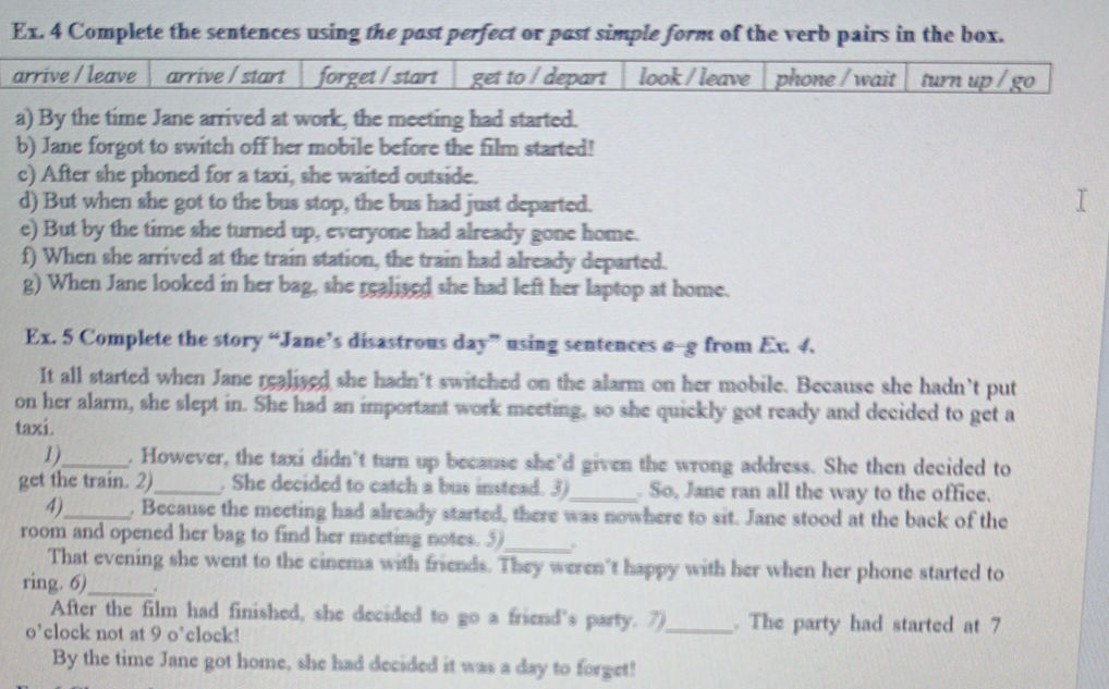 Ex. 4 Complete the sentences using the past | StudyX