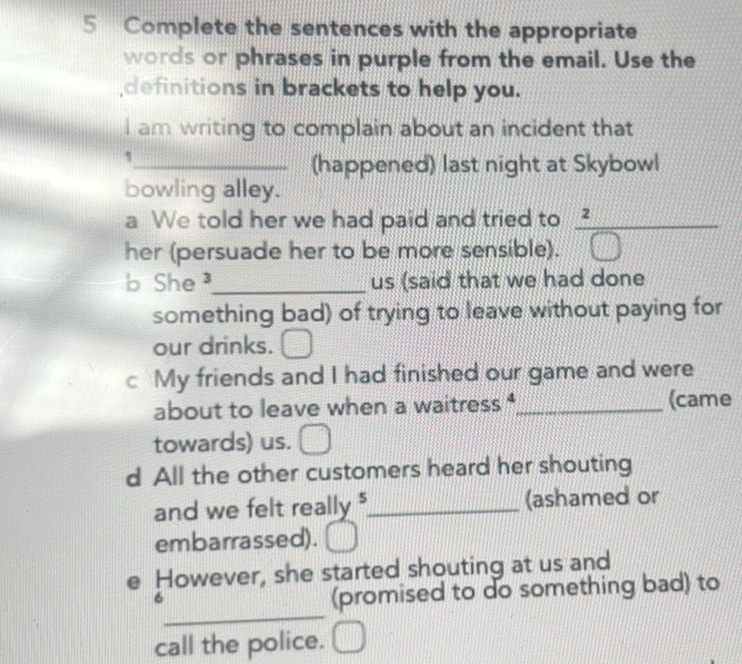 5 Complete the sentences with the | StudyX