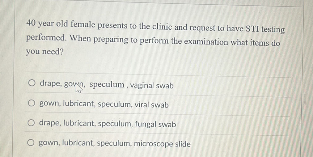 40 year old female presents to the clinic