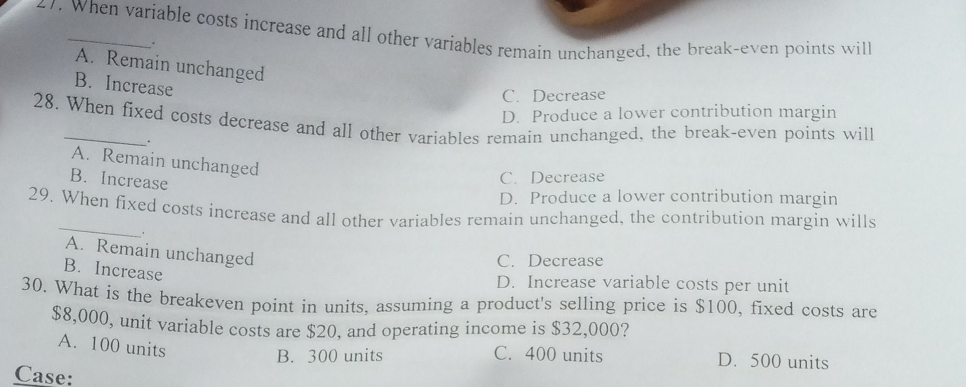 When variable costs increase and all other