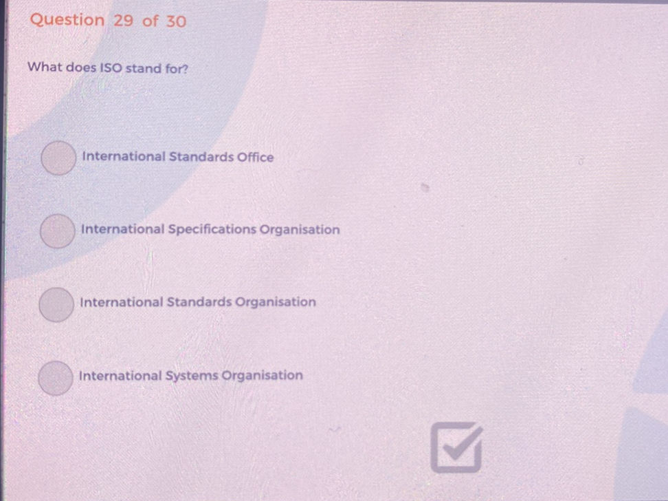 What does ISO stand for? International