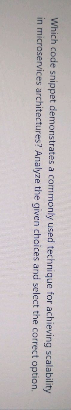Which code snippet demonstrates a commonly | StudyX