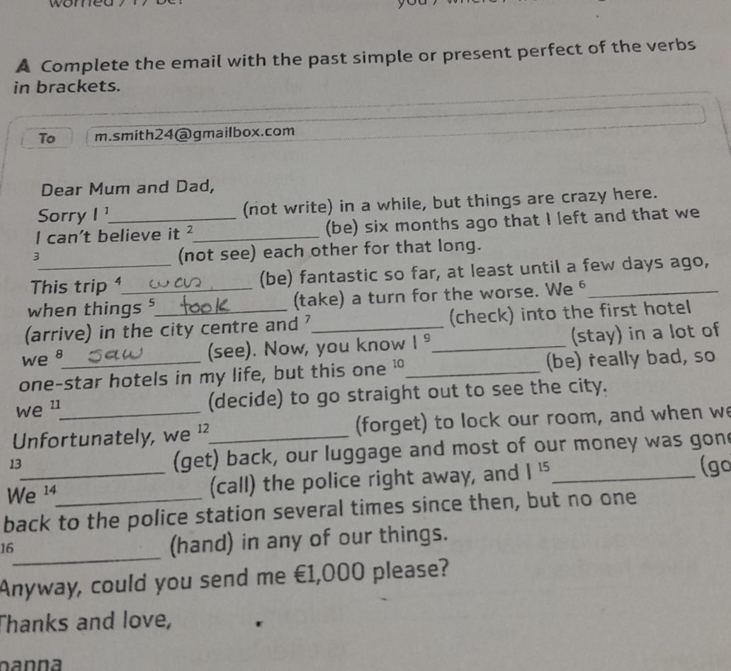 A Complete the email with the past simple or | StudyX