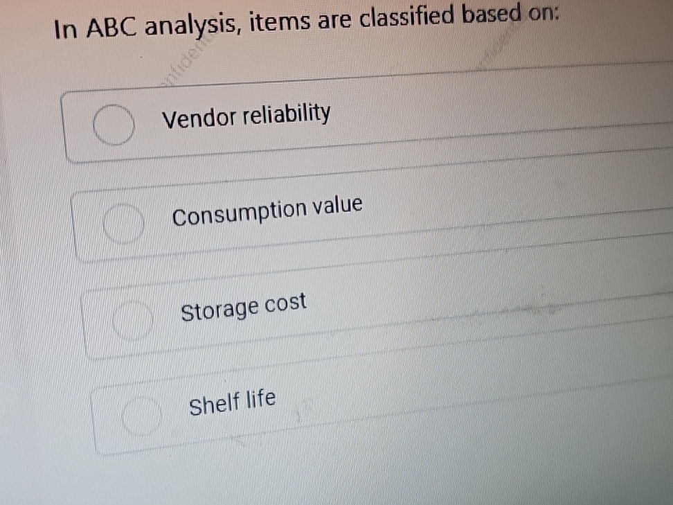In ABC analysis, items are classified based | StudyX