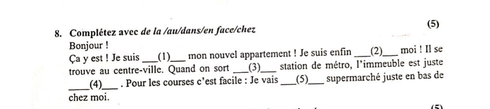 8. Complétez avec de la /au/dans/en | StudyX