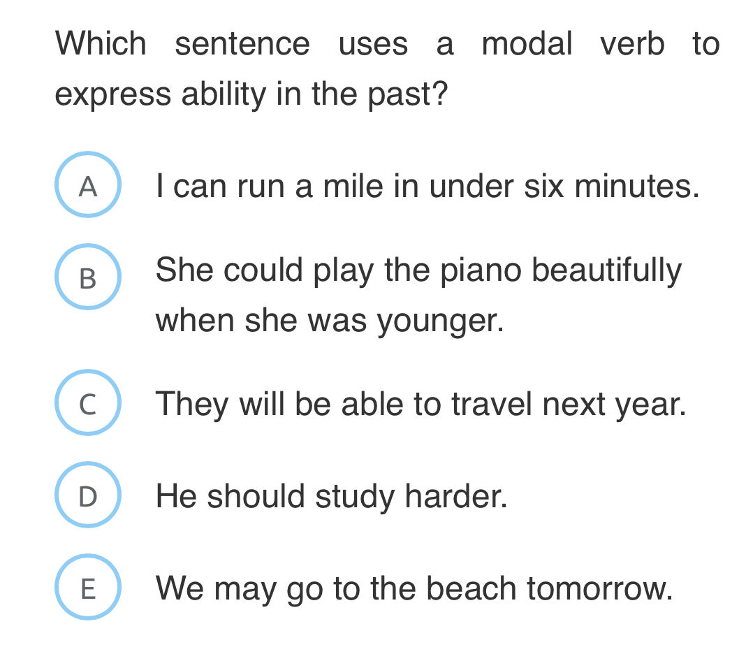 Which sentence uses a modal verb to express | StudyX