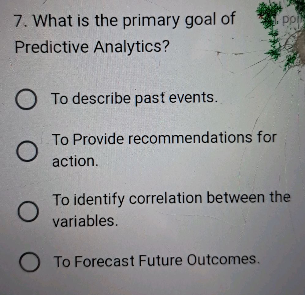 7. What is the primary goal of Predictive | StudyX
