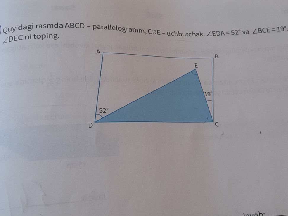 Quyidagi rasmda ABCD - parallelogramm, CDE - | StudyX