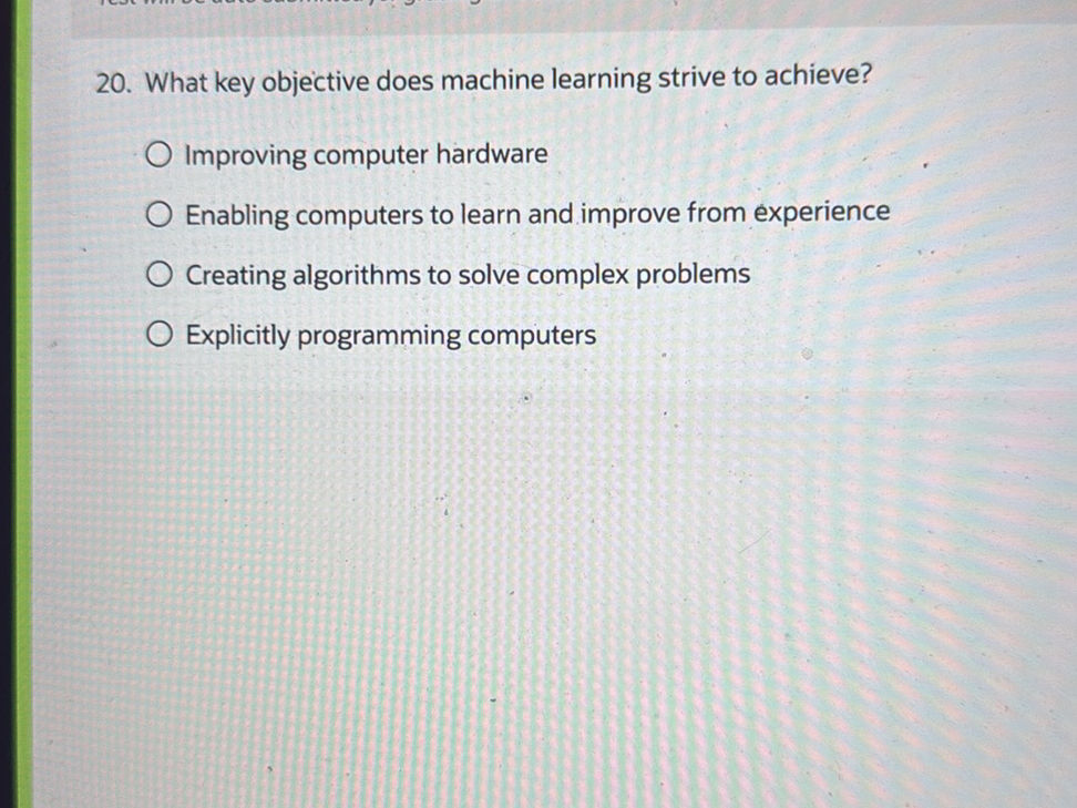 20. What key objective does machine learning | StudyX