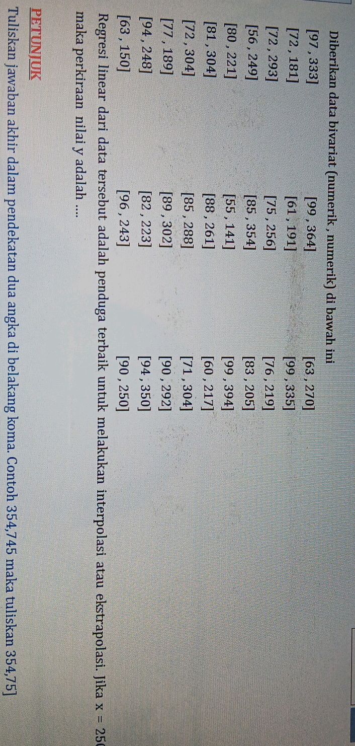 Biranate Data Math Diberikan data bivariat (numerik, numerik)