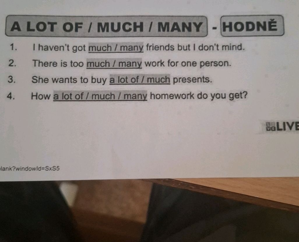 1. I haven't got much / many friends but I | StudyX