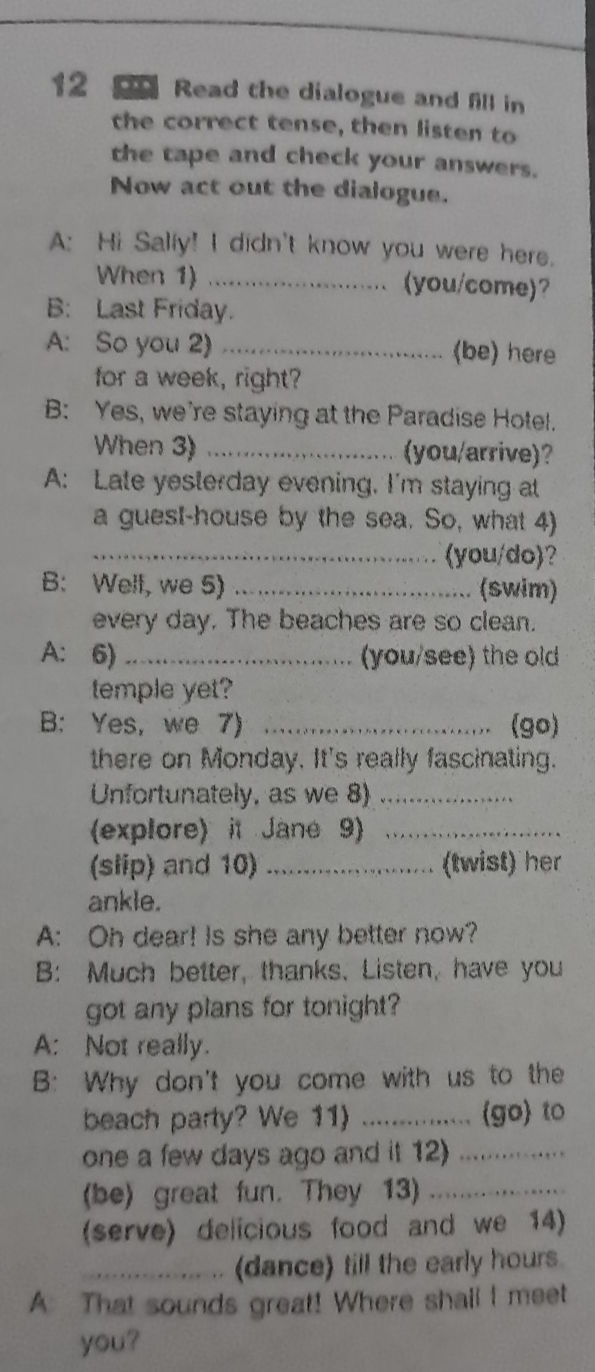 12 Read the dialogue and fill in the correct | StudyX