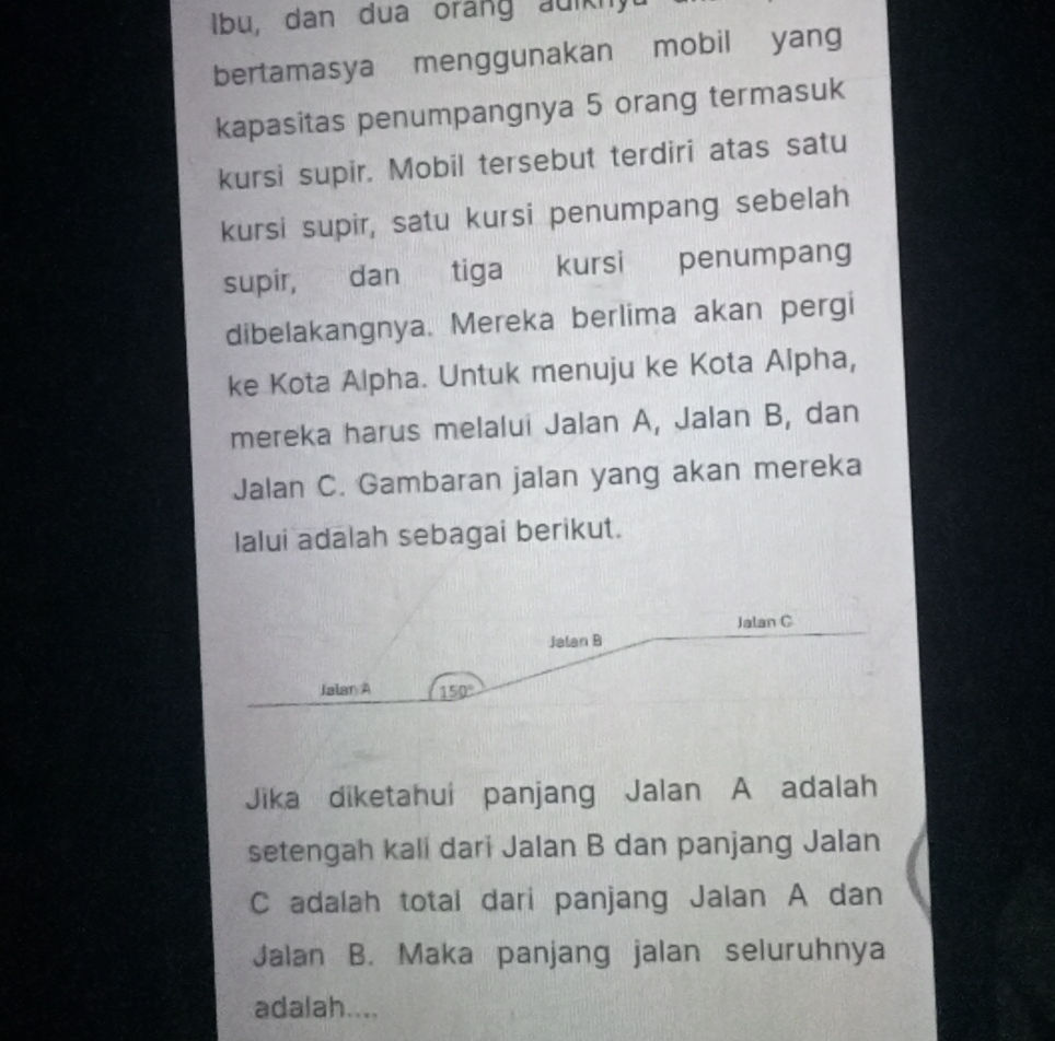Jika diketahui panjang Jalan A adalah
