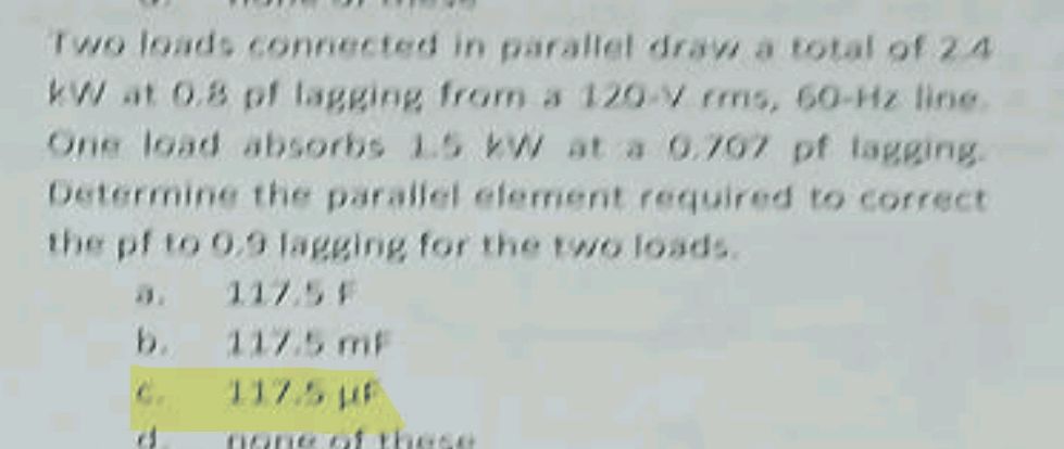 Two loads connected in parallel draw a total | StudyX