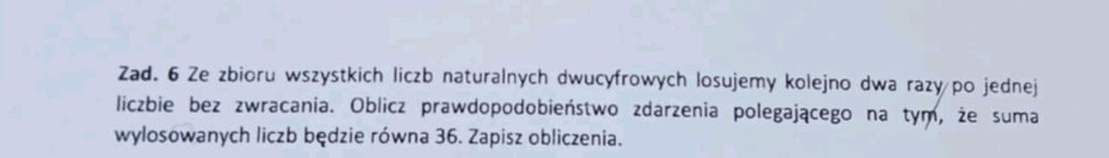 Ze Zbioru Wszystkich Liczb Naturalnych Dwucyfrowych Losujemy Kolejno Dwa Razy