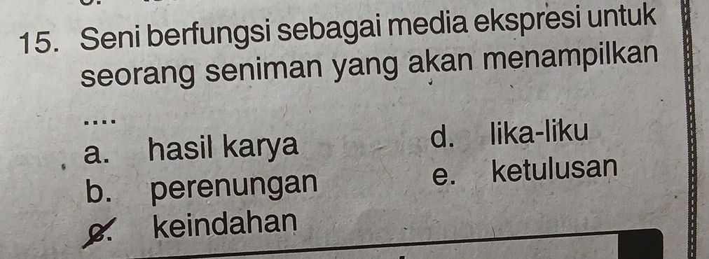 15. Seni berfungsi sebagai media ekspresi | StudyX