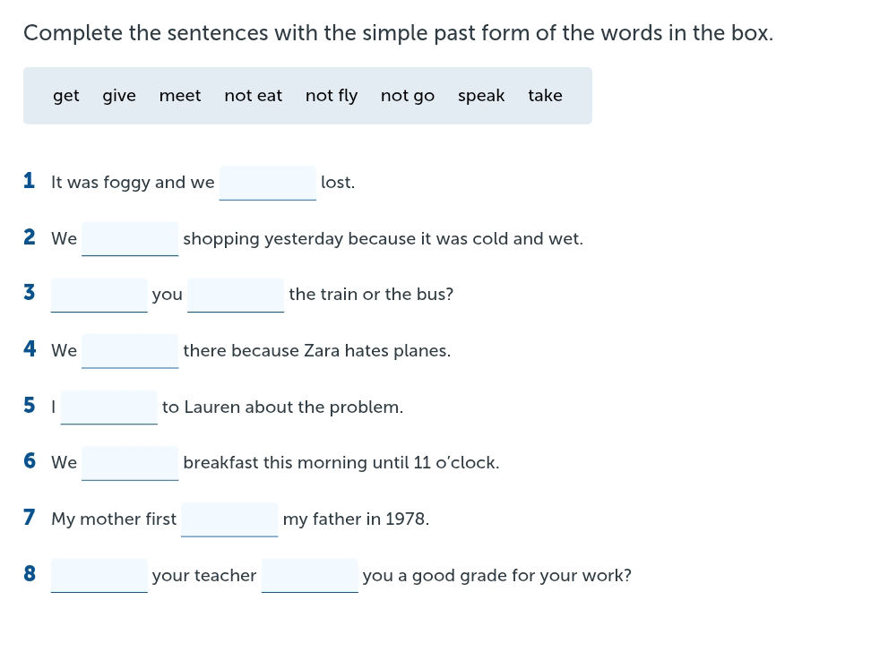 Complete the sentences with the simple past | StudyX