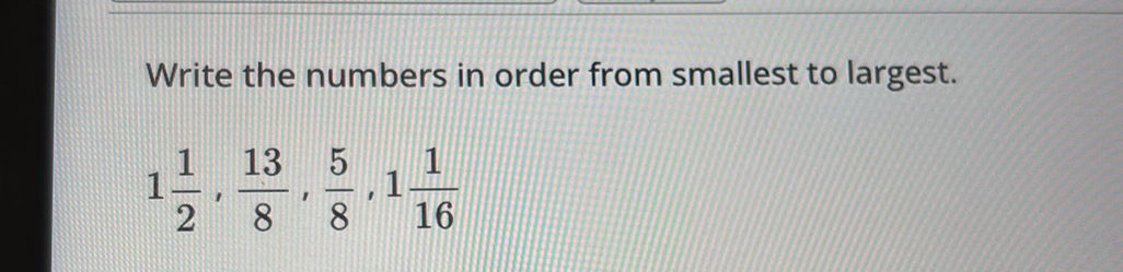 Write the numbers in order from smallest to | StudyX