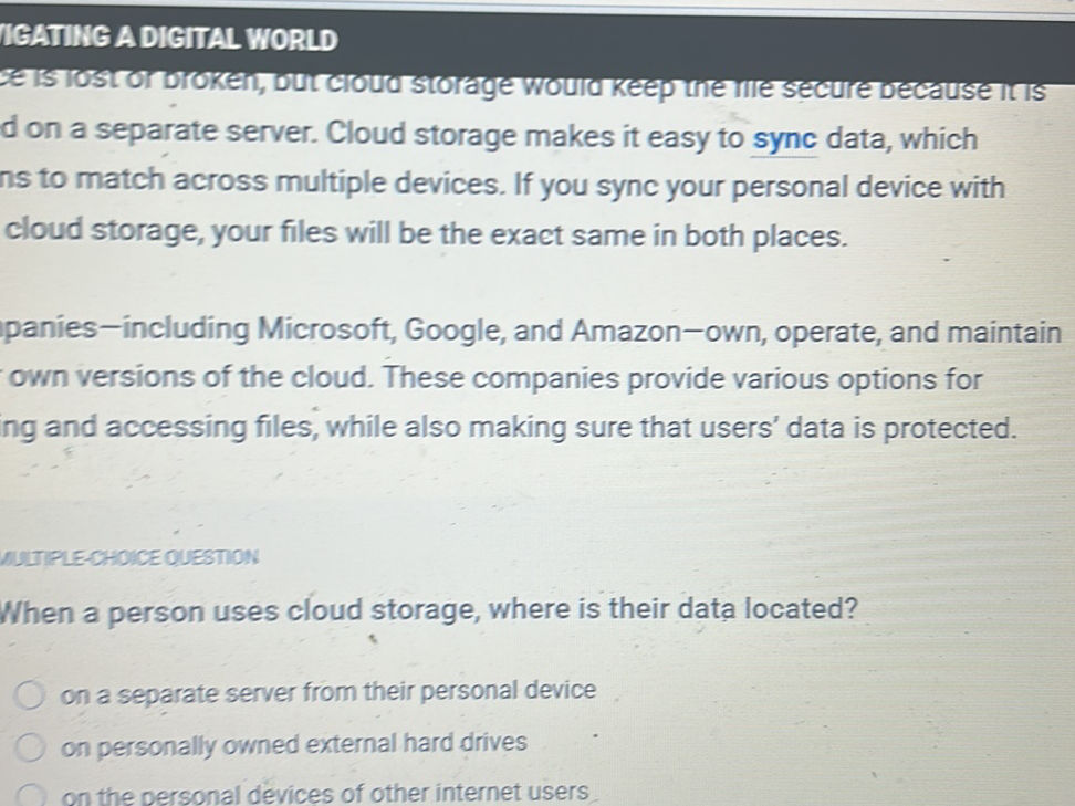 When a person uses cloud storage, where is | StudyX