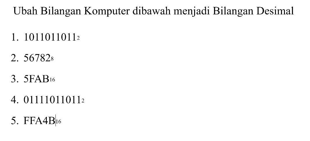 Ubah Bilangan Komputer dibawah menjadi | StudyX