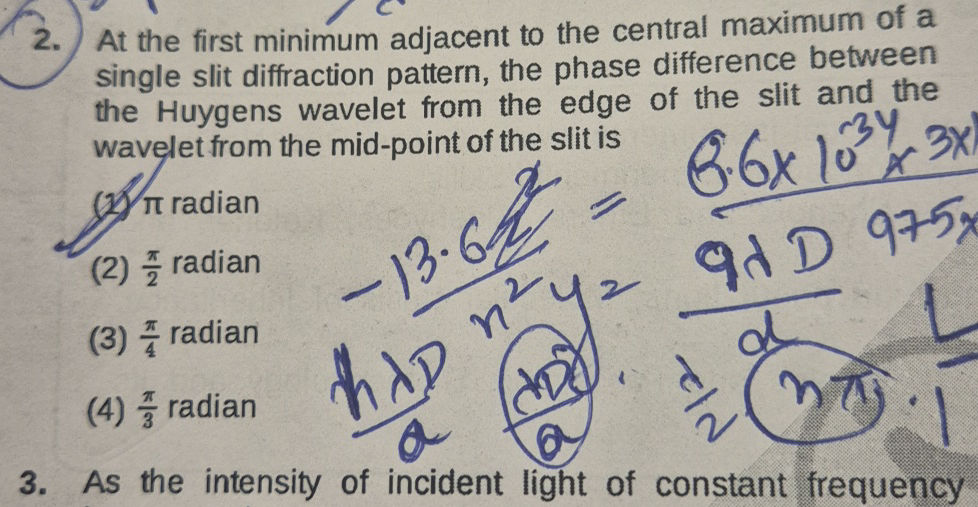 2. At the first minimum adjacent to the | StudyX