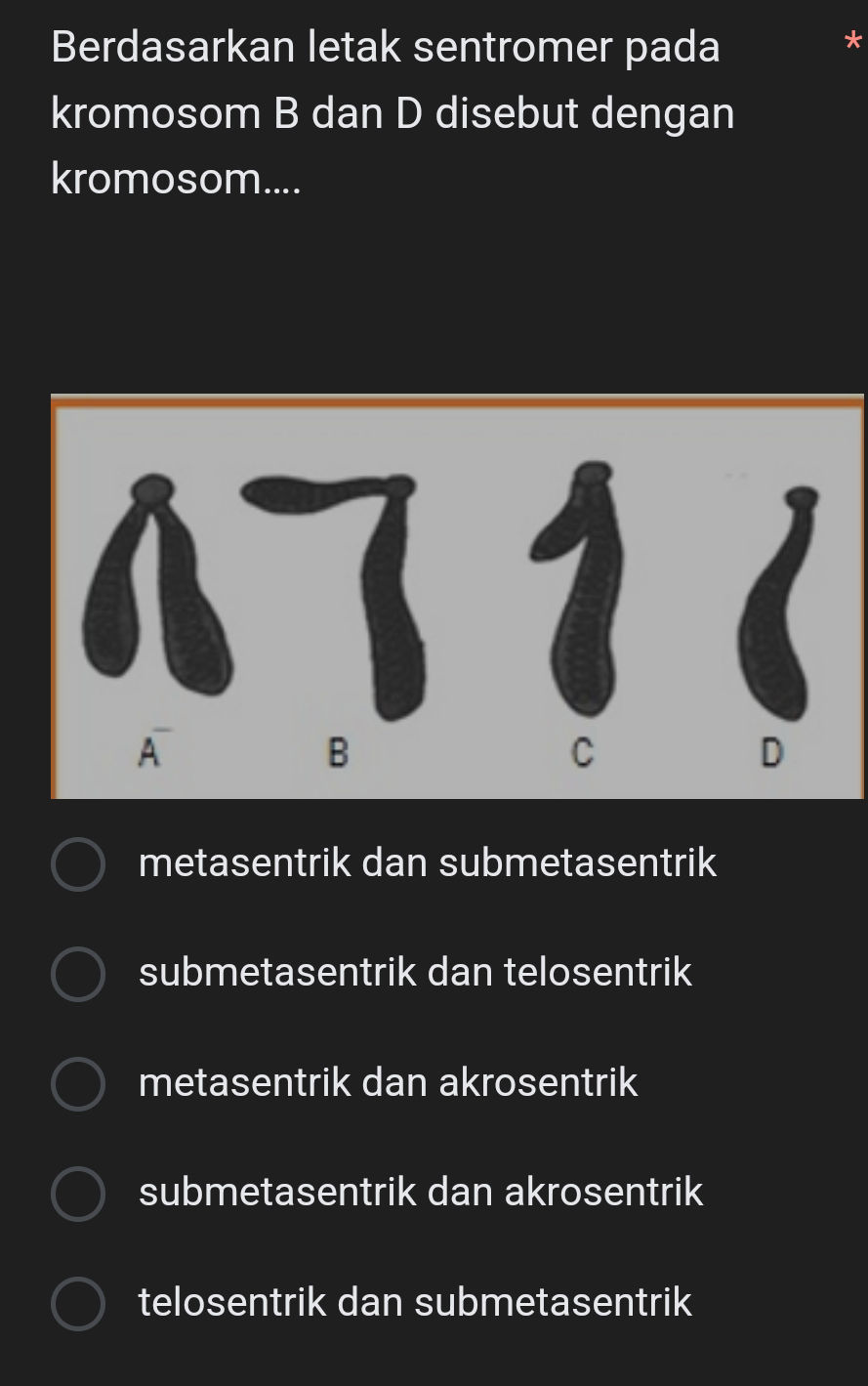 Berdasarkan letak sentromer pada kromosom B | StudyX
