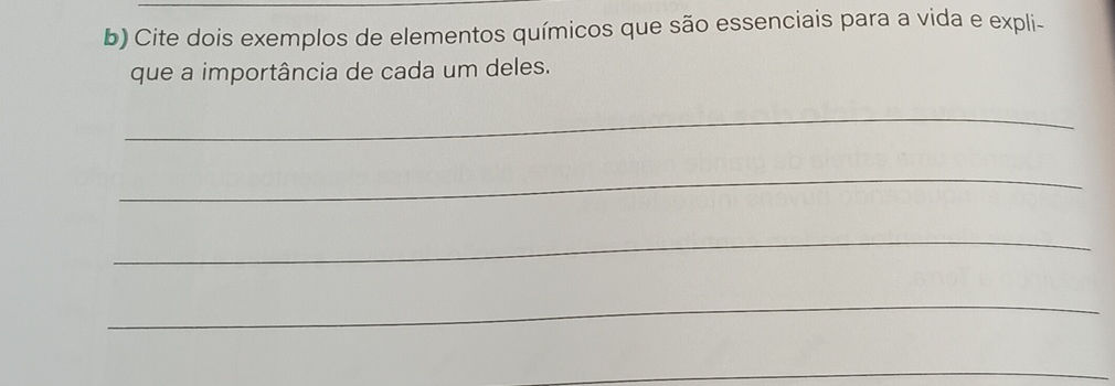 b) Cite dois exemplos de elementos químicos | StudyX